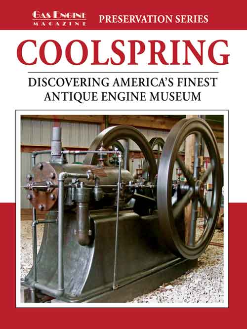 COOLSPRING: DISCOVER AMERICA'S FINEST ANTIQUE ENGINE MUSEUM